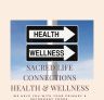 Sacred Life Connections Health and Wellness